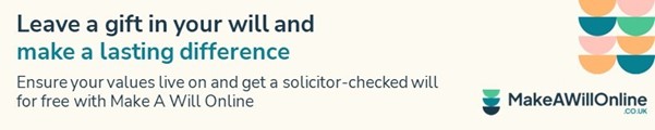 Make-A-Will-Online-Image-1.jpg Leave a gift in your will and make a lasting difference. Ensure your values live on and get a solicitor-checked will for free with Make A Will Online.